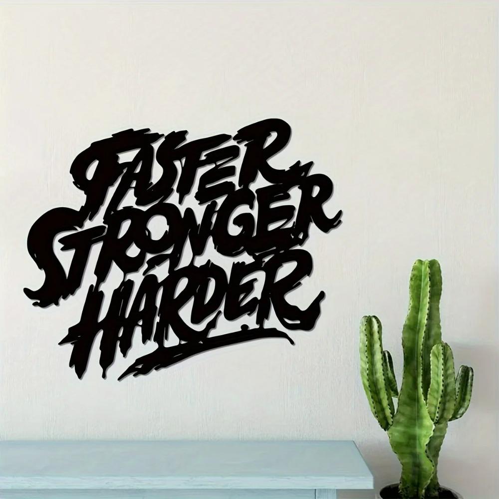 Faster Stronger Harder Metal Wall Art Inspirational Quote for Office Motivational Wall Decor Perfect Gift for Motivation