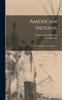 The American Indians : First Families of the Southwest Book