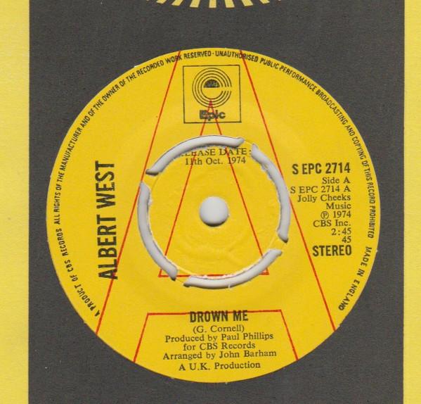 

7inch Record ALBERT WEST Drown Me SEPC2714 Epic 1974 UK Pop Used