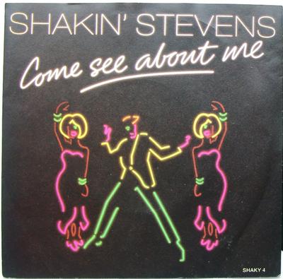 7inch Record SHAKIN' STEVENS - Come See About Me SHAKY4 Epic 1987 UK Rock Used