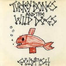 

7inch Record TURKEY BONES THE WILD DOGS Goldfish ANA10 Anagram Records 1983 UK Rock Used