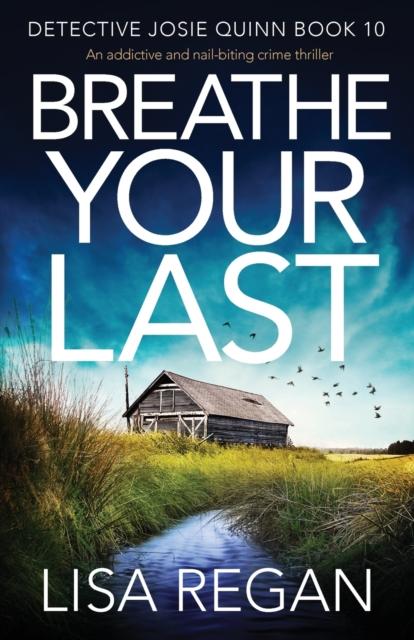 Kniha Breathe Your Last : An Addictive and Nail-biting Crime Thriller : 10