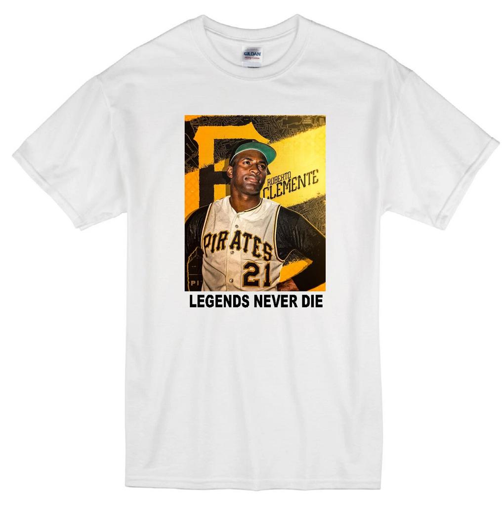 ROBERTO CLEMENTE "LEGENDS NEVER DIE" PITTSBURGH PIRATES JERSEY 21 WHITE T-shirt Tops Tees Unisex