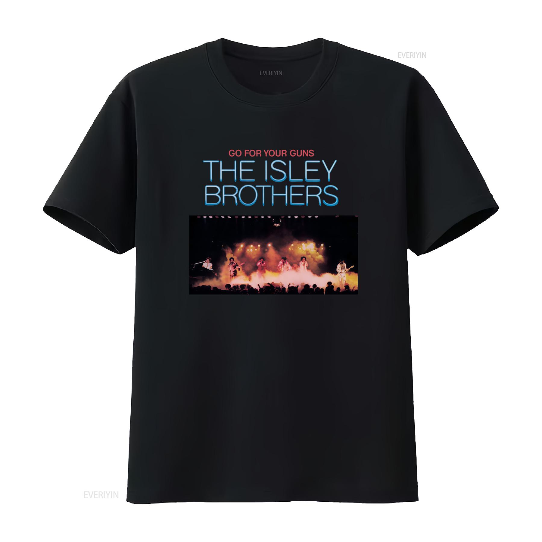 

Go for Your Guns The Isley Brothers Funk T Shirt Retro Concert Design Music Lovers Pride Footsteps in Dark Style vintage 4XL