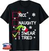 Groovy Naughty I Swear I Tried Christmas Xmas Men Women Kids T-Shirt