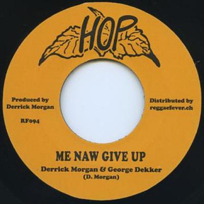 7-Zoll-Schallplatte DERICK MORGAN, GEORGE DEKKER - Me Naw Give Up / Johnny Pram Pram RF094 Hop/Reggae Feve 1968 Europa Reggae, Ska & Dub