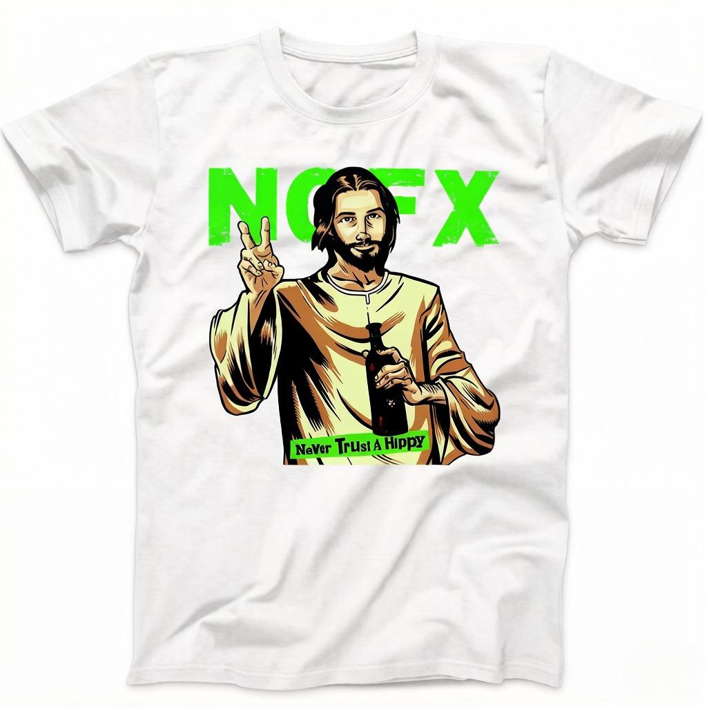 

Jesus Never Trust A Hippie NOFX Music Gift Black Tee T Shirt Summer Unisexs and Womens Loose and Breathable Tshirt Top 2XL
