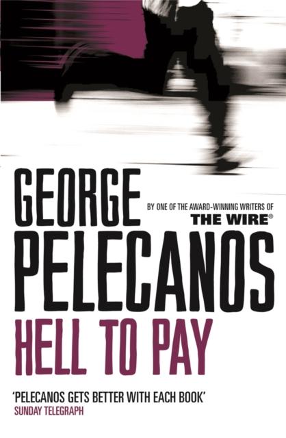Libro Hell To Pay : From Co-Creator of Hit HBO Show ???We Own This City???