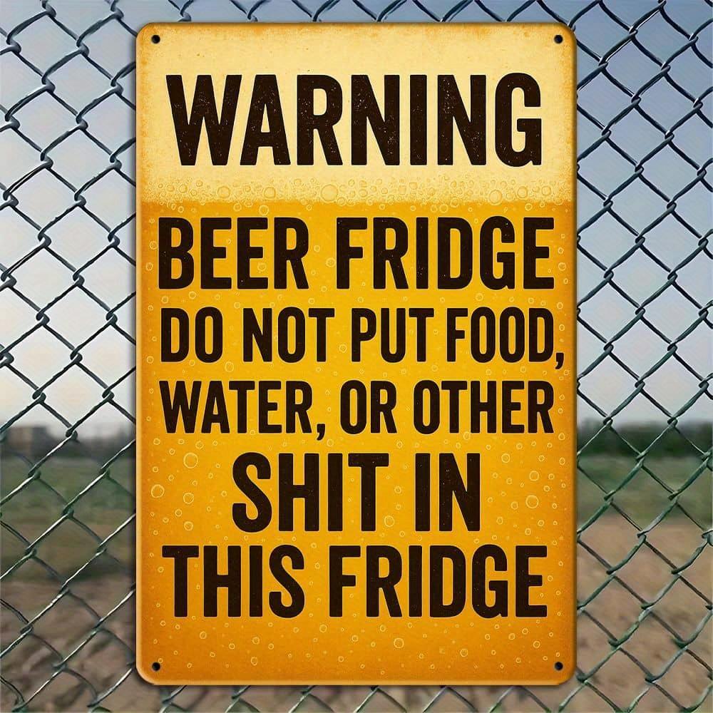 

Beer Fridge Warning humorous metal sign for bar or man cave. чистый