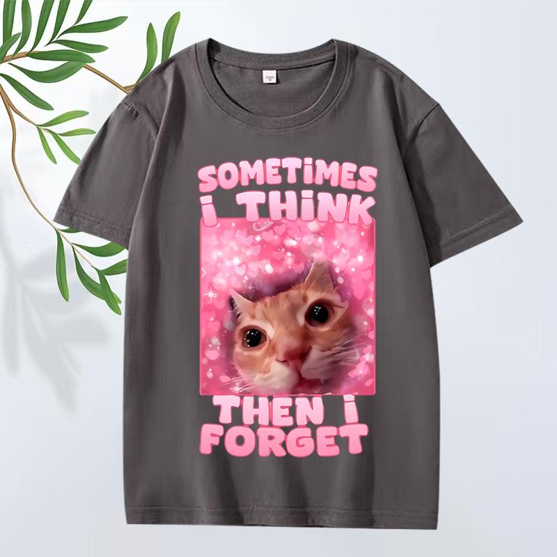 Sometimes I Think Then I Forget Funny Cat Meme T Shirt Men ’s Women Oversized 100% Cotton Short Sleeve Summer Print Unisextops