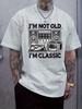 Vintage "I'm Not Old I'm Classic" Graphic T-shirt - Retro Stereo Equipment Print Casual Short Sleeve Tee
