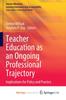 Bok Teacher Education As an Ongoing Professional Trajectory : Implications for Policy and Practice