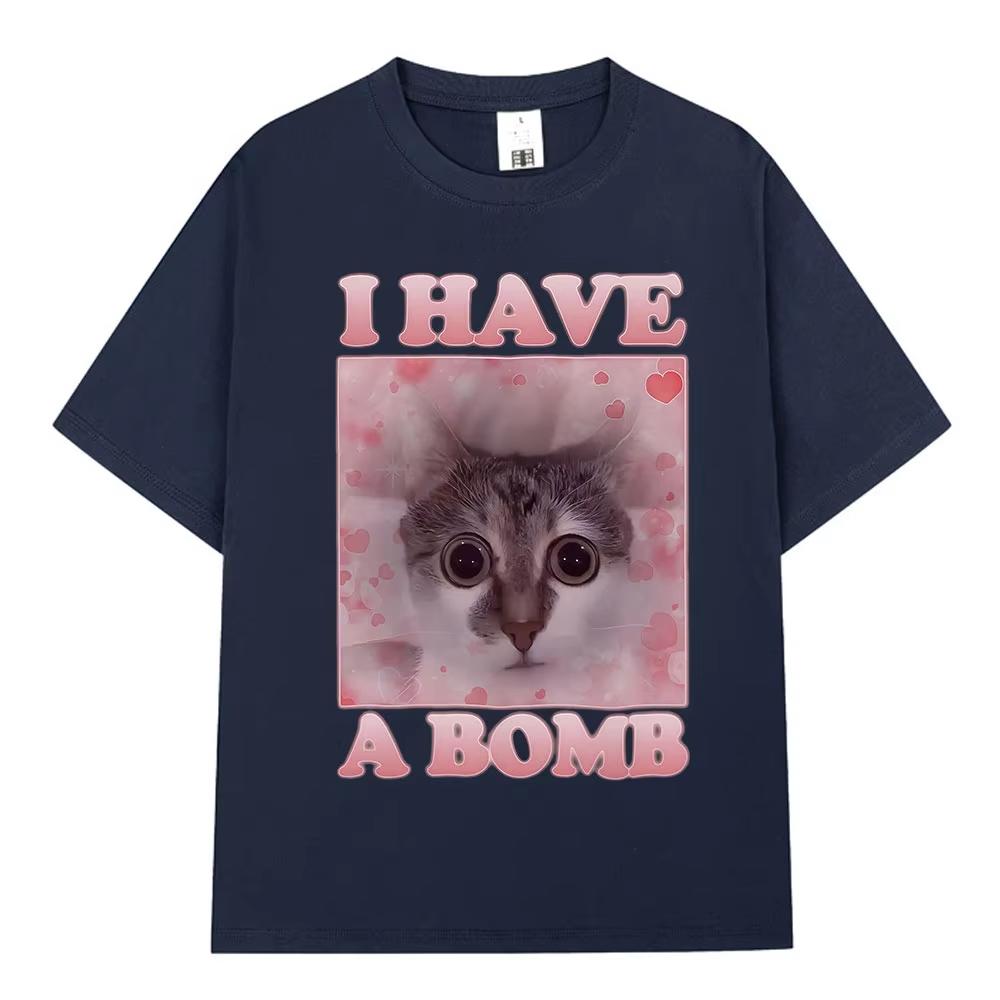I Have A Bomb Funny Cat Meme Print Tshirts Unisex Women Fashion Short Sleeve Tshirt Casual Oversized Clothing Streetwear Cotton