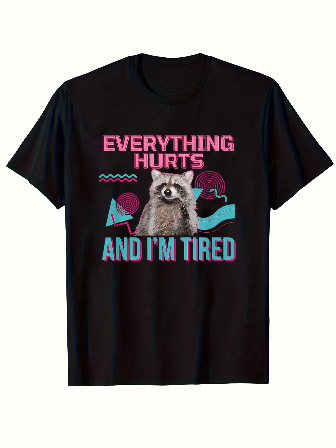 Everything Hurts XXXL