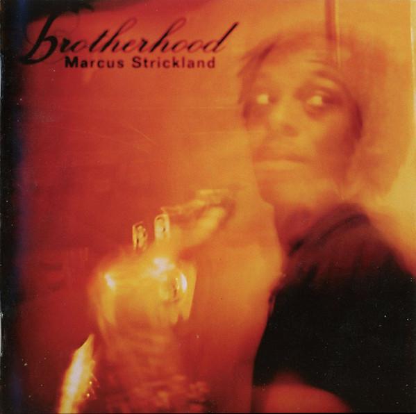 

CD MARCUS STRICKLAND - BROTHERHOOD FSNT152CD Fresh Sound New 2003 Spain Jazz Used