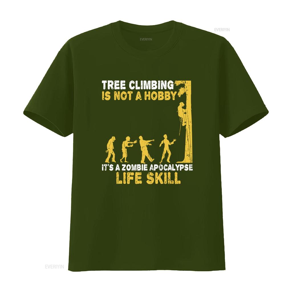Tree Climbing Is Not A Hobby Zombie Apocalypse Life Skill T Shirt vintage Washed graphic Slightly designer clothes Stretched