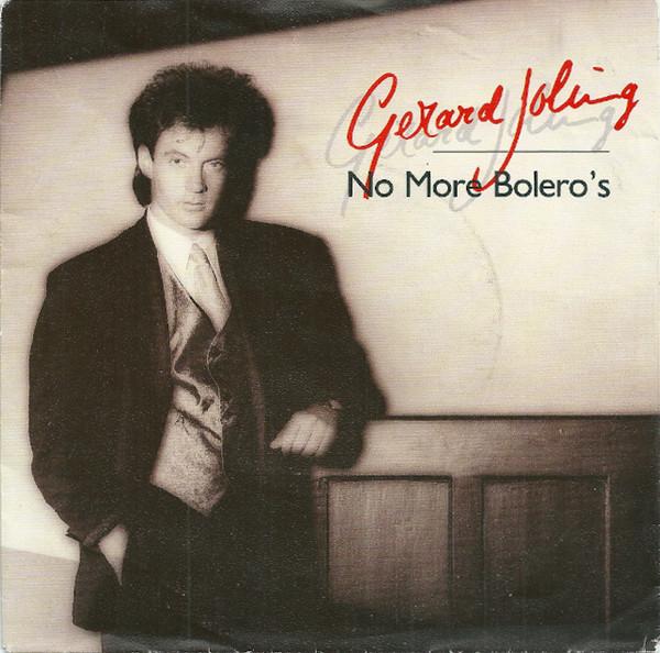 

7inch Record GERARD JOLING No More Boleros 87433872 Mercury 1989 Netherland Pop Used