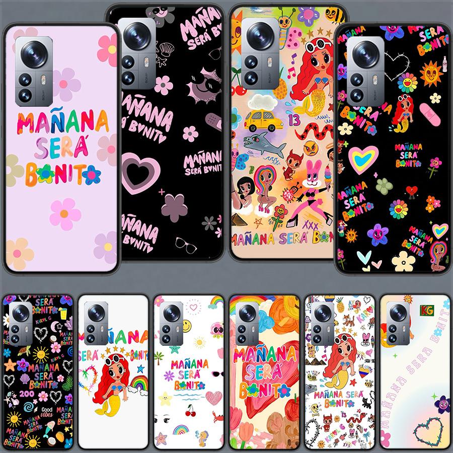 Karol G M-Manana Sera B-Bonito Phone Case For Xiaomi Poco X7 X6 M8 M7 M6 M4 M3 X4 Pro F7 Ultra M5S Mi 14 14T 15 15T 12T 10T Pro