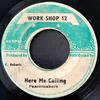 7inch Record PEACEMAKERS  Here Me Calling NONE Work Shop 12 Jamaica Reggae Ska  Dub Used
