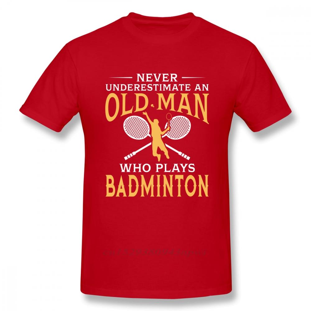 Never Underestimate An Old Unisex Who Plays Badminton T Shirt For Unisex Short Sleeve Casual Top design Guys Punk Designer Streetwear