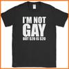 I'm Not Gay But 20 Is 20 T-Shirt Funny Sarcastic Money Humor Text Tee Unisex T-Shirt