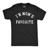 Mens Funny T Shirts Im Moms Favorite Sarcastic Graphic Novelty Tee for Men