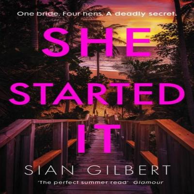 She Started It by Sian Gilbert Paperback Book 9781405966047