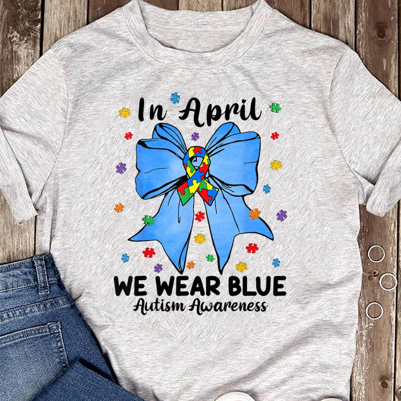Autism Bow In April We Wear Blue - Support & Advocate Tee - Autism Mom XXL