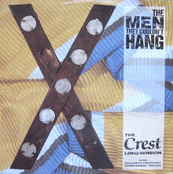 

7inch Record MEN THEY COULDN T HANG - The Crest (Long Version) YZ193 MAGNET 1988 Europe Rock Used