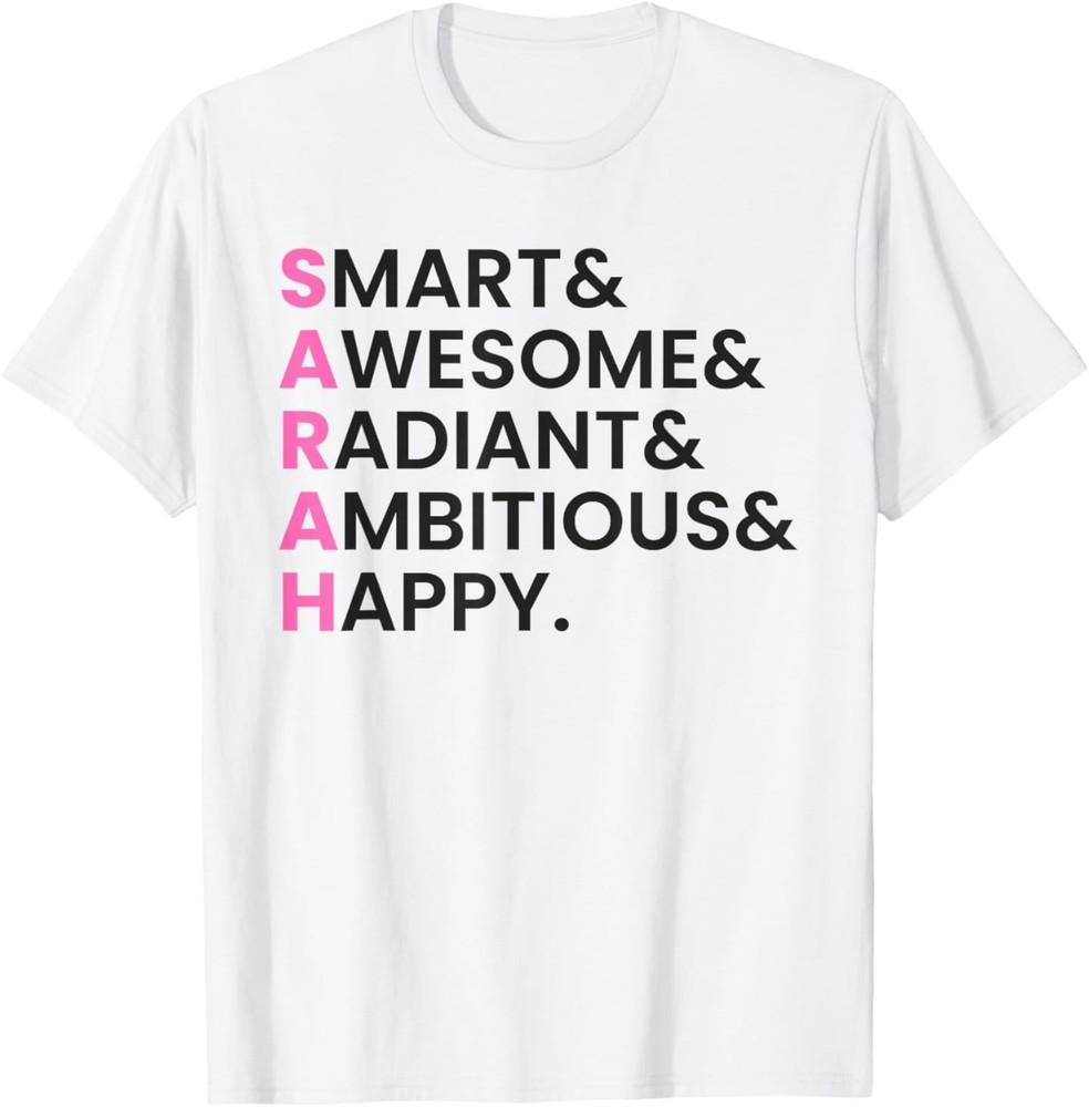 Умная Потрясающая Сияющая Амбициозная Счастливая Футболка с Именем Сара L