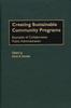 The Creating Sustainable Community Programs : Examples of Collaborative Public Administration Book