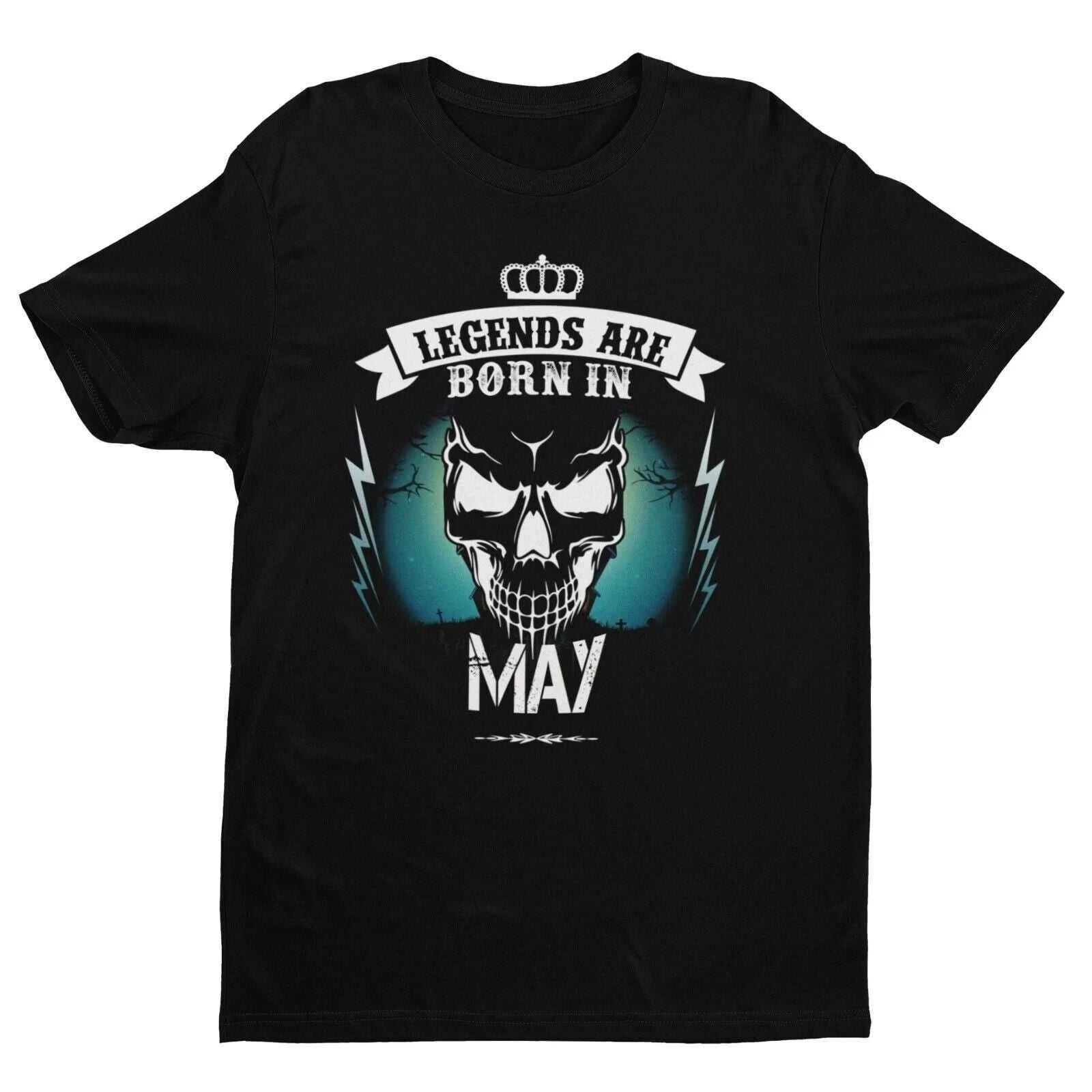 LEGENDS ARE BORN IN MAY Funny Birthday T Shirt Gift Skull Novelty up to 6XL 4XL