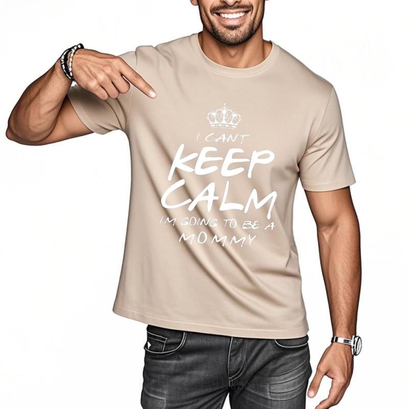 Street Wear Unisex Crew Neck tshirt Big size I Cant Keep Calm Im Going To Be A Mommy Hiphop Teenagers Teeshirt Mens Tshirt