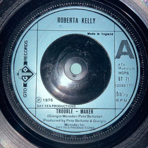 

7inch Record ROBERTA KELLY Trouble Maker GT71 GTO 1976 UK SoulFunk Used