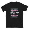 Funny Drone I Crash Them Classic Style T-Shirt
