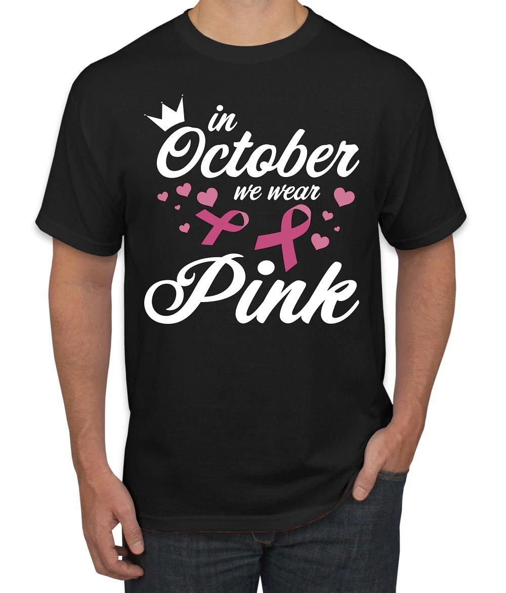 In October We Wear Pink Crown Men T- Shirt XL