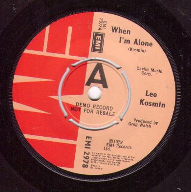 

7inch Record LEE KOSMIN When Im Alone EMI2978PROMO EMI 1979 UK SoulFunk Used