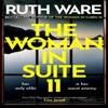 The Woman In Suite 11 by Ruth Ware Hardback Book 9781398526723