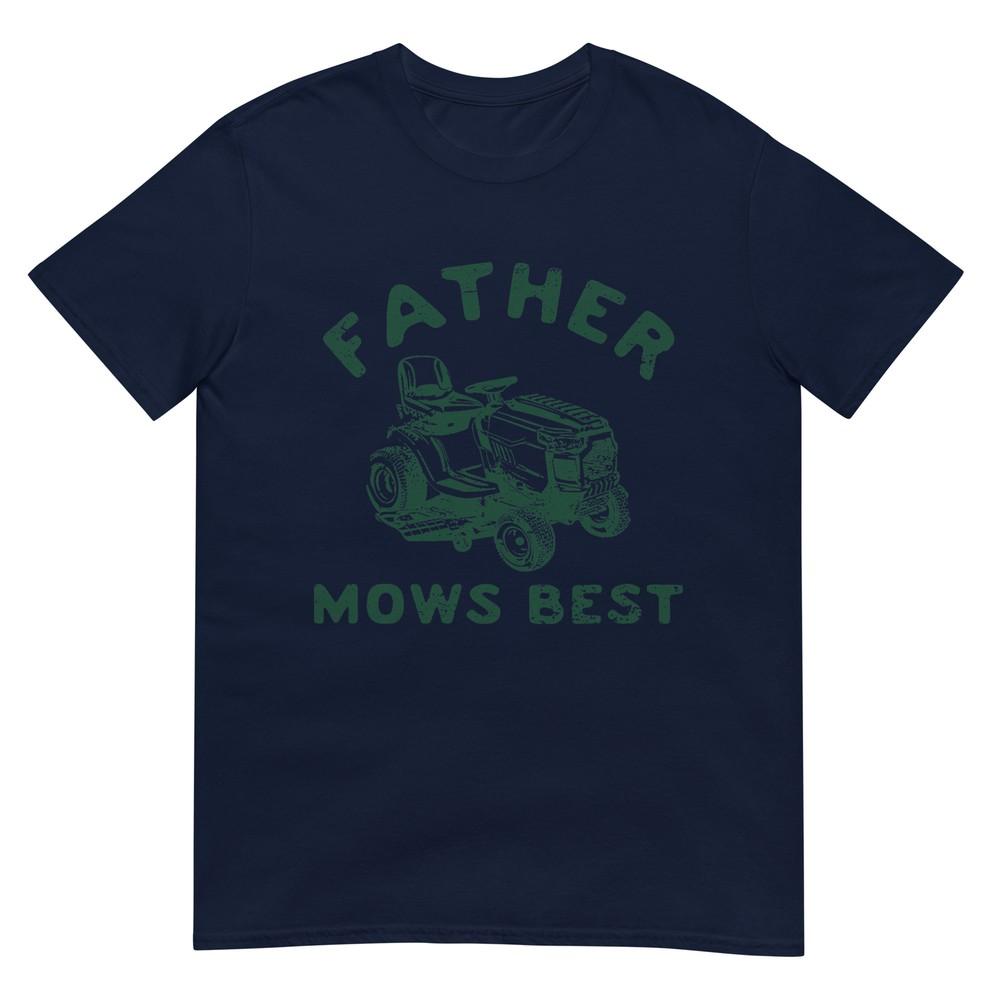 Father Mows Best Tshirt S