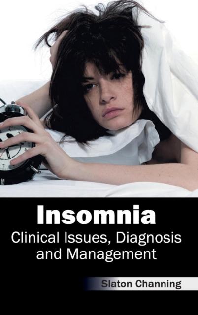 The Insomnia: Clinical Issues, Diagnosis and Management Book