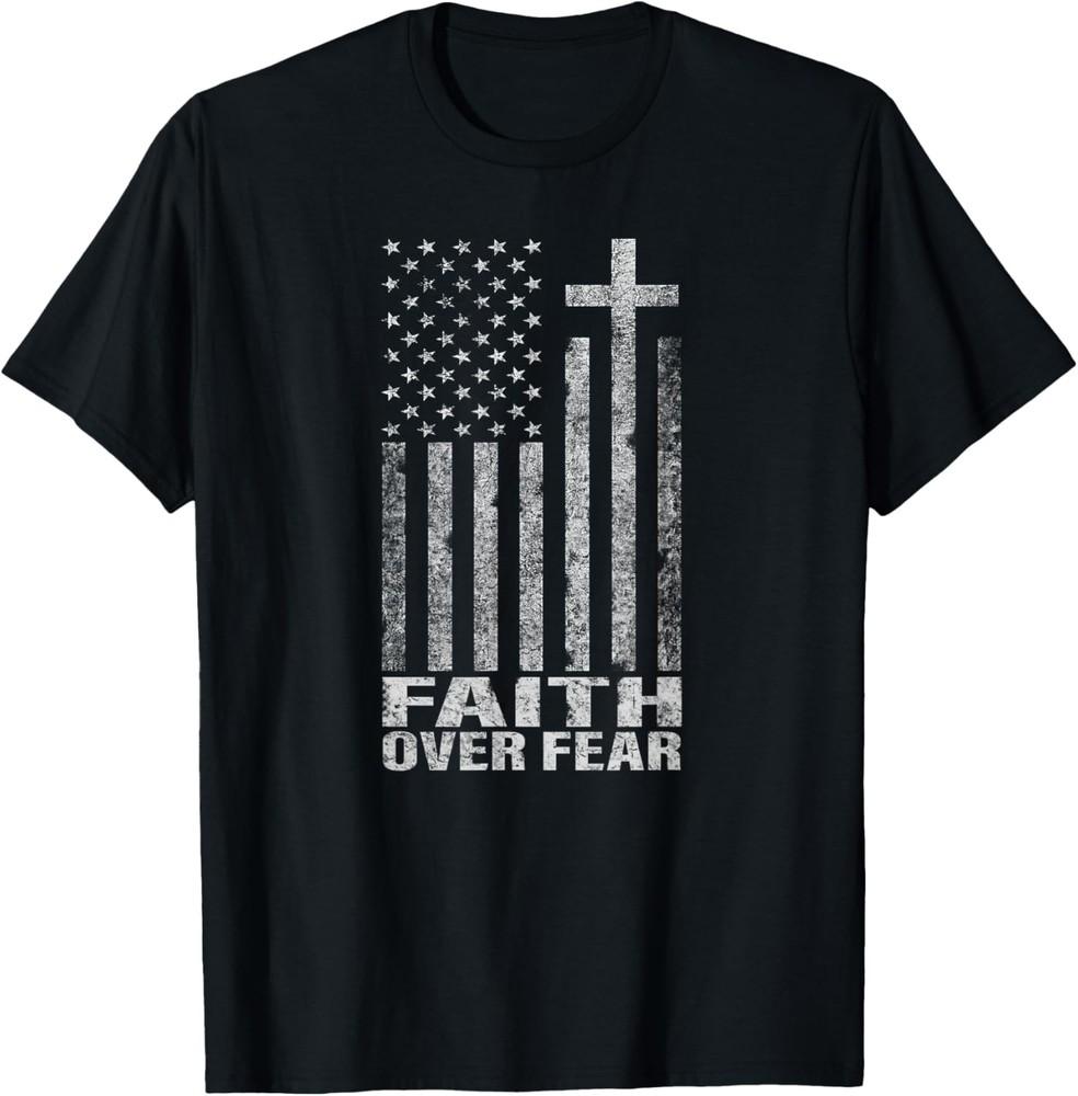 Faith Over Fear Shirt Cool Christian Flag Tee for Men Women Unisex T-Shirt