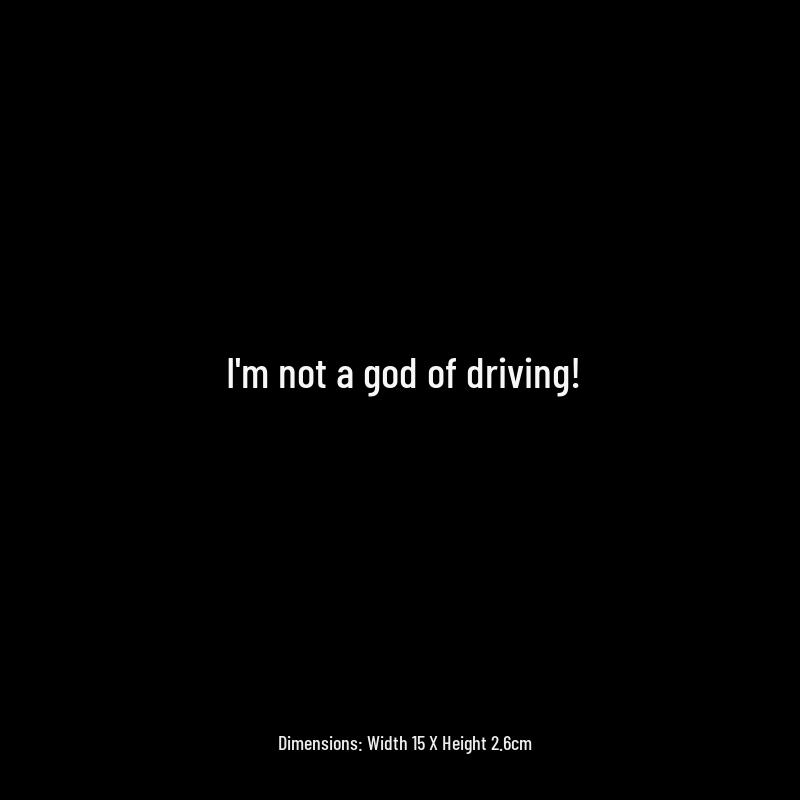Funny  I m Not a Car God  Chinese Reflective Sticker for Rear Windshield