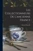 Kniha Les Collectionneurs De L'ancienne France