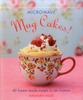 The Microwave Mug Cakes! Book