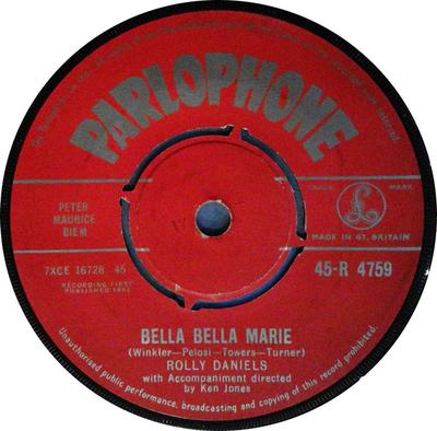 7-Zoll Schallplatte ROLLY (JO-JO) DANIELS - Bella Bella Marie / Late Last Eveni 45R4759 Parlophone 1961 UK Pop Gebraucht