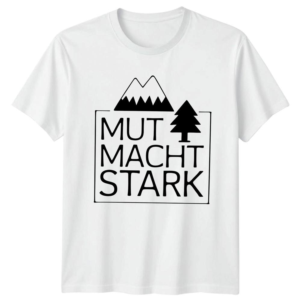 Mut Macht Stark TShirt Hiking Outdoors Birthday Gift For Him And Her S