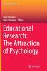 The Educational Research: The Attraction of Psychology : 6 Book