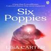 Six Poppies by Lisa Carter Paperback Book 9781405975414