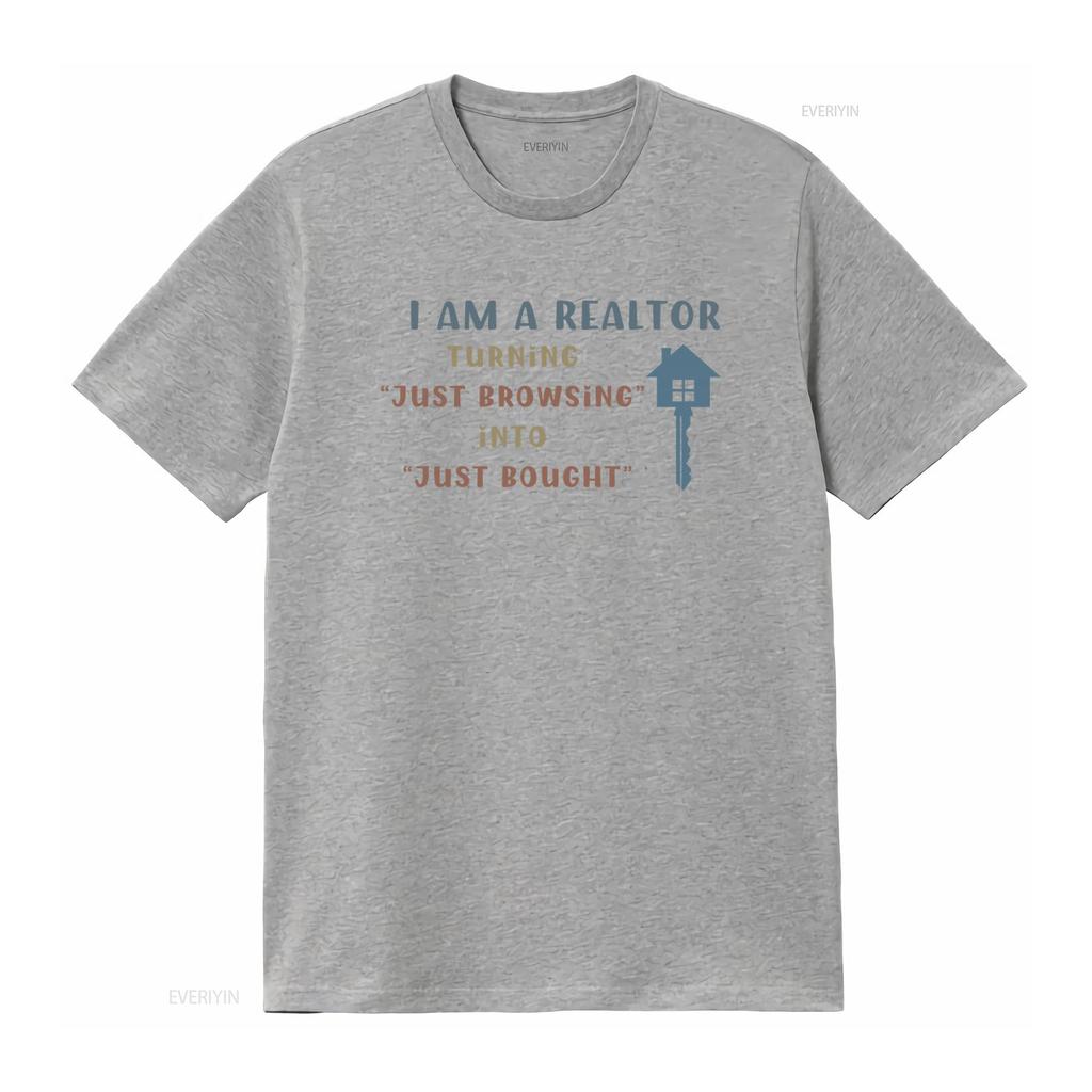 Funny Realtor T Shirt 100 Cotton Real Estate Agent Turning Just Browsing into Bought Self Promotion vintage Washed Casual