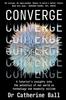 Libro Converge : A Futurist S Insights Into the Potential of Our World As Technology and Humanity Collide